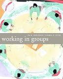 Books : Working in Groups: Communication Principles and Strategies