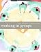 Working in Groups: Communication Principles and Strategies by Isa Engleberg ISBN 0618677429