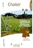 Choisir, N� Ao�t 2005 : Vari�t�s et traitements d'automne des c�r�ales : C�r�ales 1, Bourgogne France-Comt�