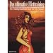 Das ultimative Flirttraining - Ein Kurs im Flirten. Ein Trainingshandbuch (nicht nur!) f�r M�nner