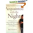  Acquainted with the Night: A Parent's Quest to Understand Depression and Bipolar Disorder... by Paul Raeburn