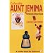 Collectible Aunt Jemima: Handbook and Value Guide (A Schiffer Book for Collectors)