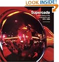 Supercade: A Visual History of the Videogame Age 1971-1984