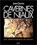 Les cavernes de Niaux : art pr�historique en Ari�ge
