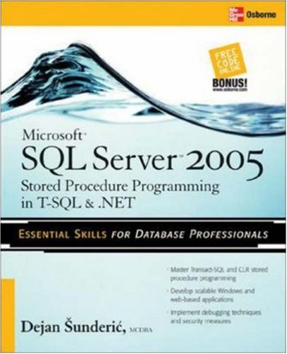 Microsoft SQL Server 2005 Stored Procedure Programming in T-SQL & .NET