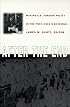 After the End: Making U.S. Foreign Policy in the Post-Cold War World