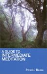 Guide to Intermediate Meditation