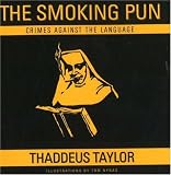 The Smoking Pun: Crimes Against the Language