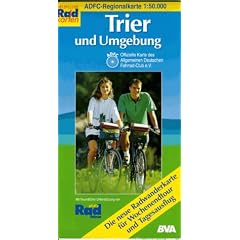 ADFC Regionalkarten, Trier und Umgebung: Zwischen Eifel, Luxembourg und Hunsr�ck mit Mosel- und Saar-Radweg. Alle Radtouren f�r Wochenendtour und ... Mit Stra�ennamen zur besseren Orientierung