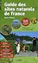 Guide des sites naturels de France
