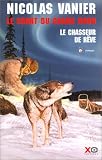 Le Chant du Grand Nord, tome 1