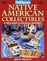 Warman's Native American Collectibles: A Price Guide & Historical Reference (Warman's Encyclopedia of Antiques & Collectibles)