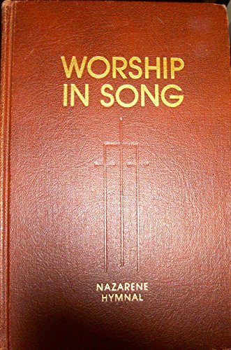 Worship in Song Hymnal (Nazarene Hymnal)
