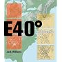 East 40 Degrees: An Interpretive Atlas