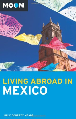 Moon Living Abroad in Mexico