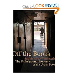 Off the Books: The Underground Economy of the Urban Poor