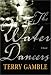  : The Water Dancers: A Novel