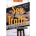 Sex Traffic: Prostitution, Crime, and Exploitation (Global Issues)
