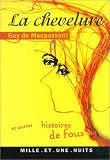 La Chevelure et autres histoires de fou