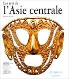 Revue Citadelle & Mazenod  / Les Arts de l'Asie Centrale