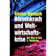 B�rsenkrach und Weltwirtschaftskrise. Der Weg in den Dritten Weltkrieg