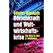 B�rsenkrach und Weltwirtschaftskrise. Der Weg in den Dritten Weltkrieg