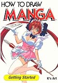 How to Draw Manga: Getting Started (How to Draw Manga)