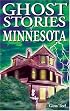Ghost Stories of Minnesota (Ghost Stories of)