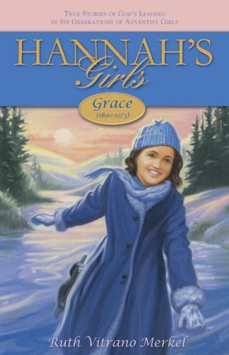 Grace: 1890-1973 (Hannah's Girls)