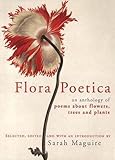 Flora poetica : the Chatto book of botanical verse