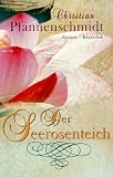 Der Seerosenteich - Christian Pfannenschmidt