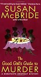 The Good Girls Guide to Murder (Debutante Dropout Mysteries, No. 2)
