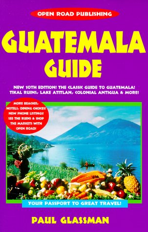 City Travel Guides Discounted  Books : Guatemala Guide: Your Passport to Great Travel