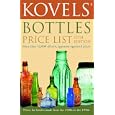 Kovels' Bottles Price List 12th Edition (Kovel's Bottles Price List) by  Ralph Kovel and Terry Kovel