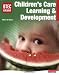BTEC National Children's Care, Learning and Development (BTEC National Children's Care Learning and Development 2007)