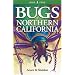 Bugs of Northern California