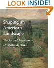 Shaping an American Landscape: The Art and Architecture of Charles A. Platt