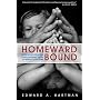Homeward Bound: Building an Attractive Christcentred Family on Eternal Principles
