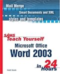 Sams Teach Yourself Microsoft Office Word 2003 in 24 Hours (Sams Teach Yourself)