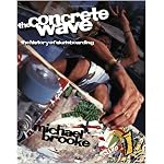 The Concrete Wave: The History of Skateboarding book cover