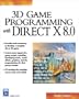 3D Game Programming With Directx 8.0 (Game Development Series)