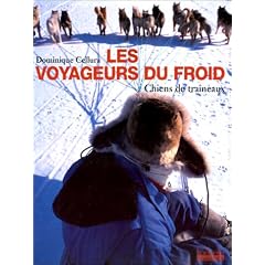 Les voyageurs du froid - chiens de traineaux
