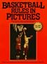 Basketball Rules in Pictures, Revised Edition