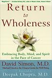 Review   / Return to Wholeness: Embracing Body, Mind, and Spirit in the Face of Cancer (Wiley Audio) [CASSETTE]