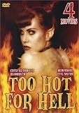 Too Hot for Hell 4 Movie Pack