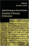 Ancient Literary Criticism (Oxford Readings in Classical Studies)