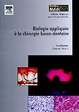 Biologie appliquée à la chirurgie bucco-dentaire