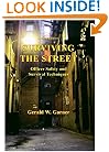 Surviving the Street: Officer Safety And Survival Techniques