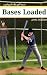 Bases Loaded  A Going for the Gold Novel