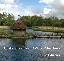 Chalk Streams and Water Meadows